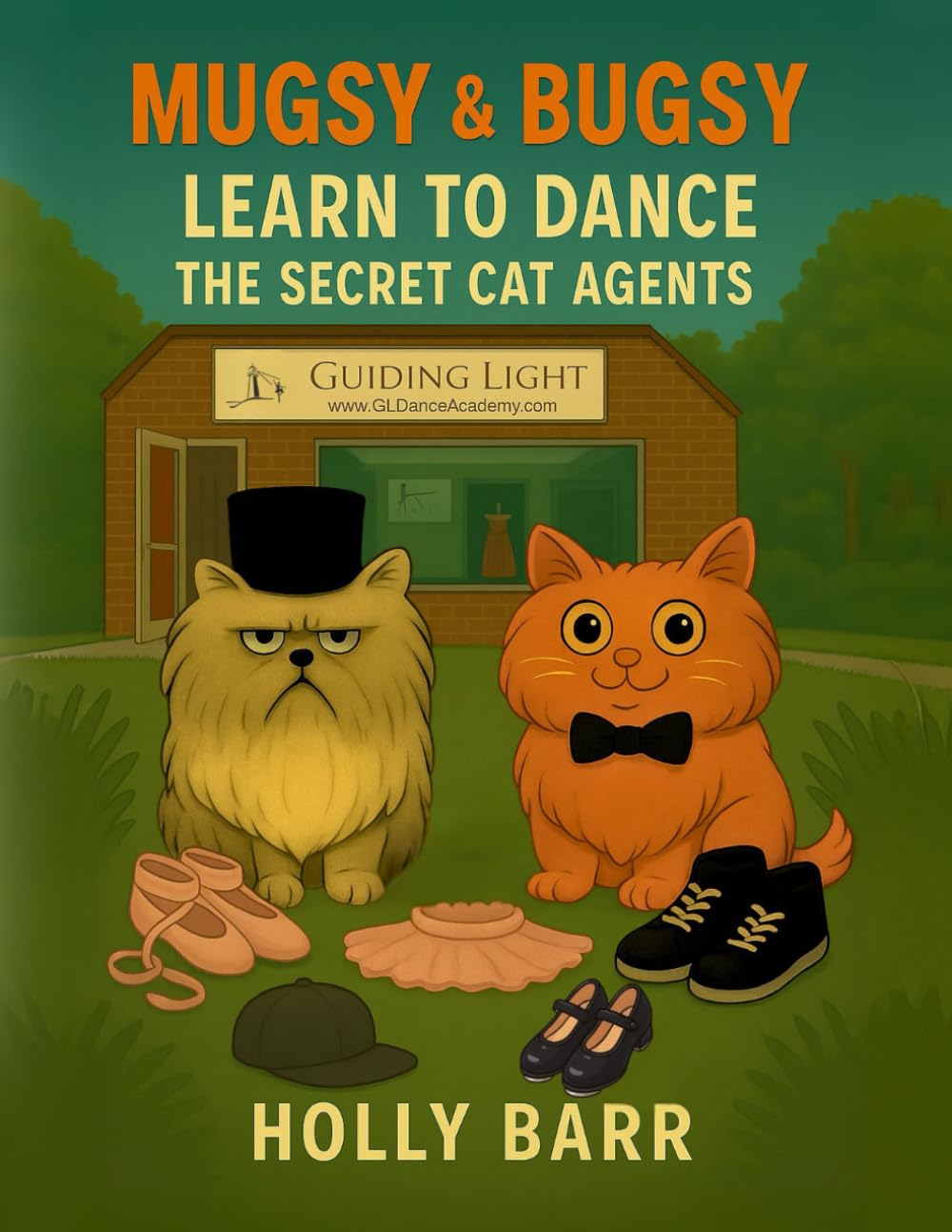 Mugsy & Bugsy Learn To Dance: The Secret Cat Agents (Mugsy & Bugsy The Secret Cat Agents)