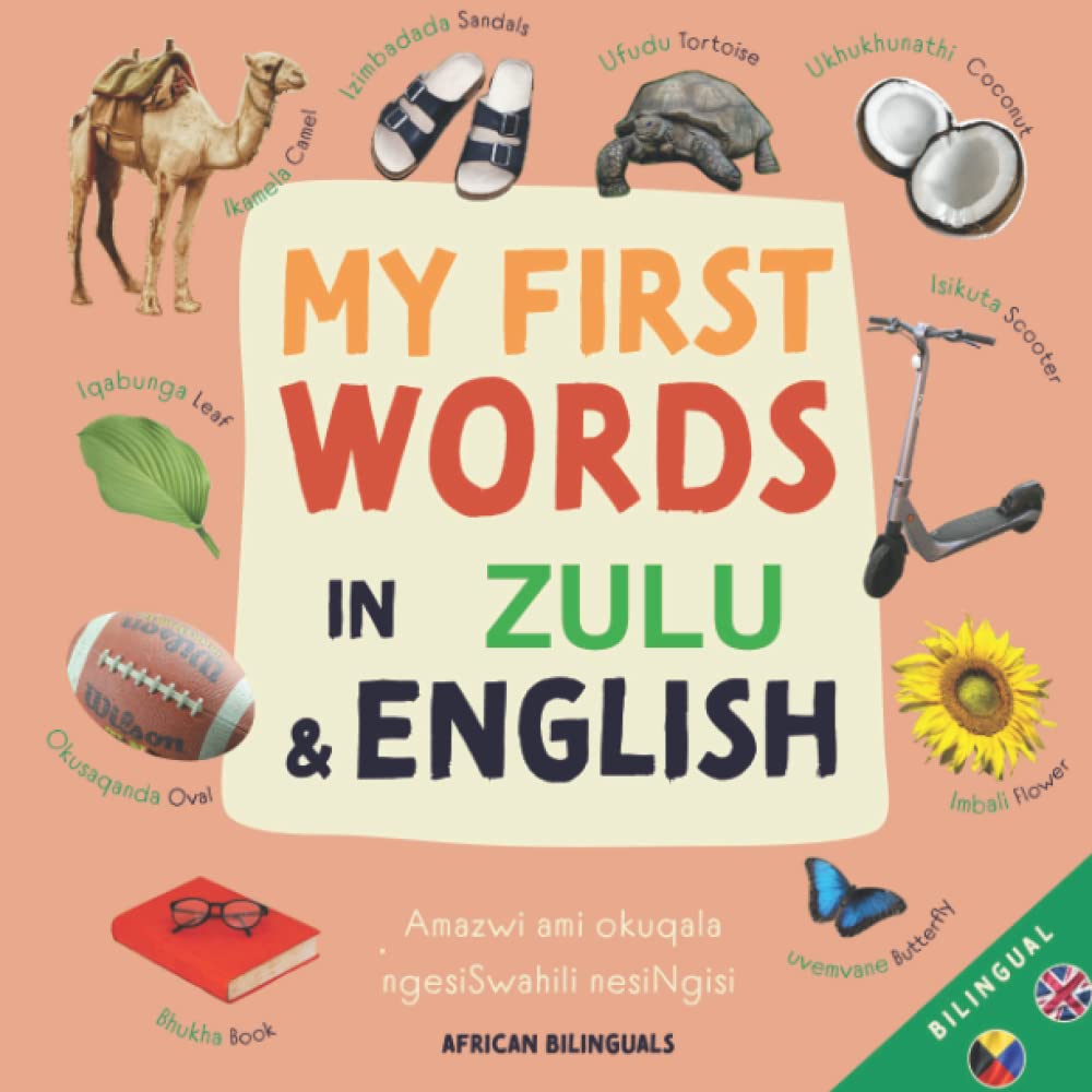 My First Words In Zulu and English (My First Words - African Bilinguals)