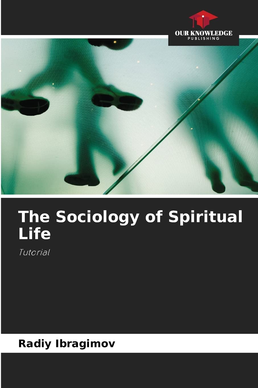 The Sociology of Spiritual Life: Tutorial