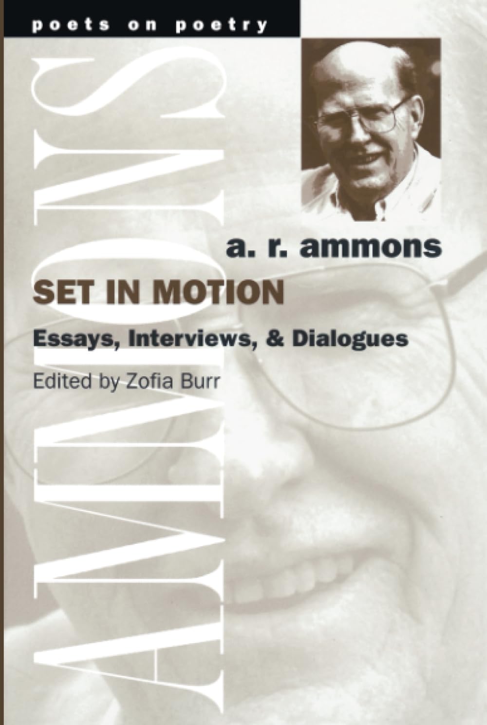 Set in Motion: Essays, Interviews, and Dialogues (Poets On Poetry)