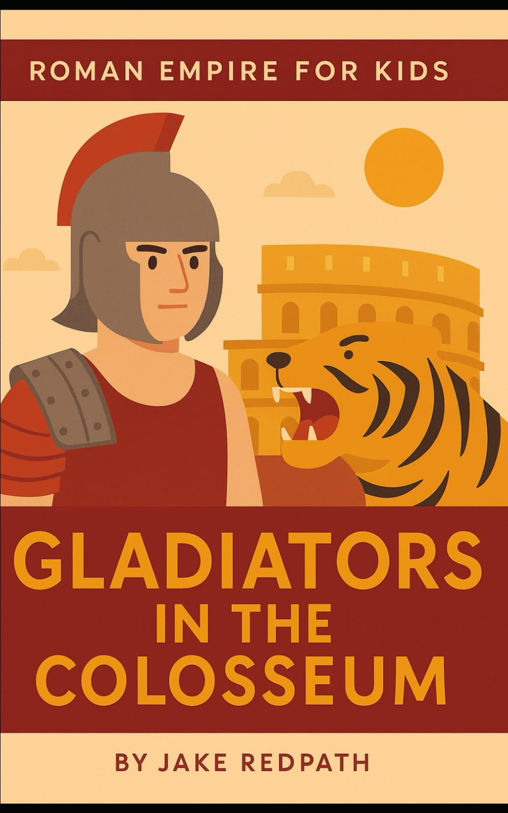 Gladiators in the Colosseum: Roman Empire for Kids