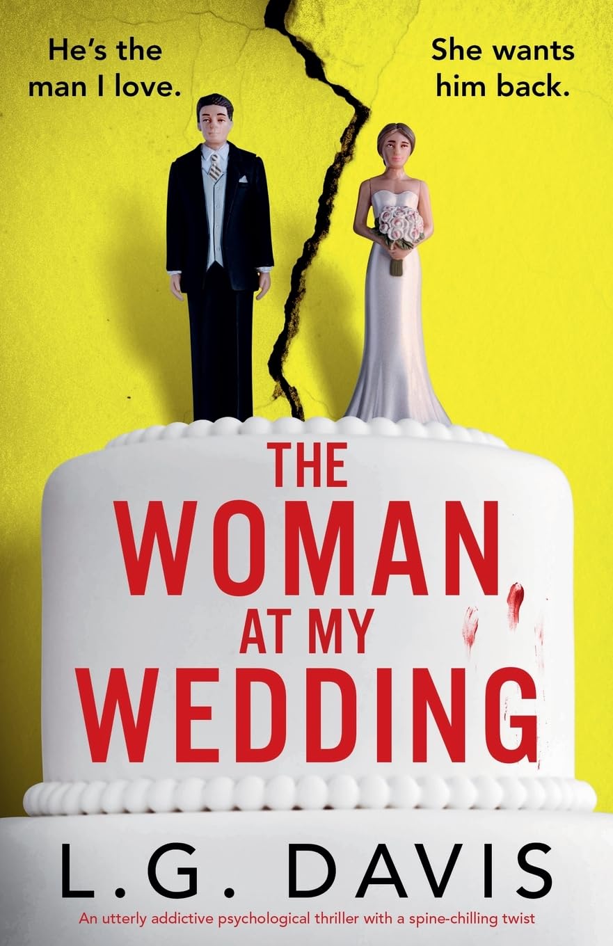 The Woman at My Wedding: An utterly addictive psychological thriller with a spine-chilling twist: 1 (Broken Vows)