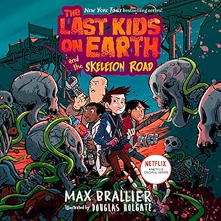 The Last Kids on Earth and the Skeleton Road Audiolibro Por Max Brallier, Douglas Holgate - illustrator arte de portada