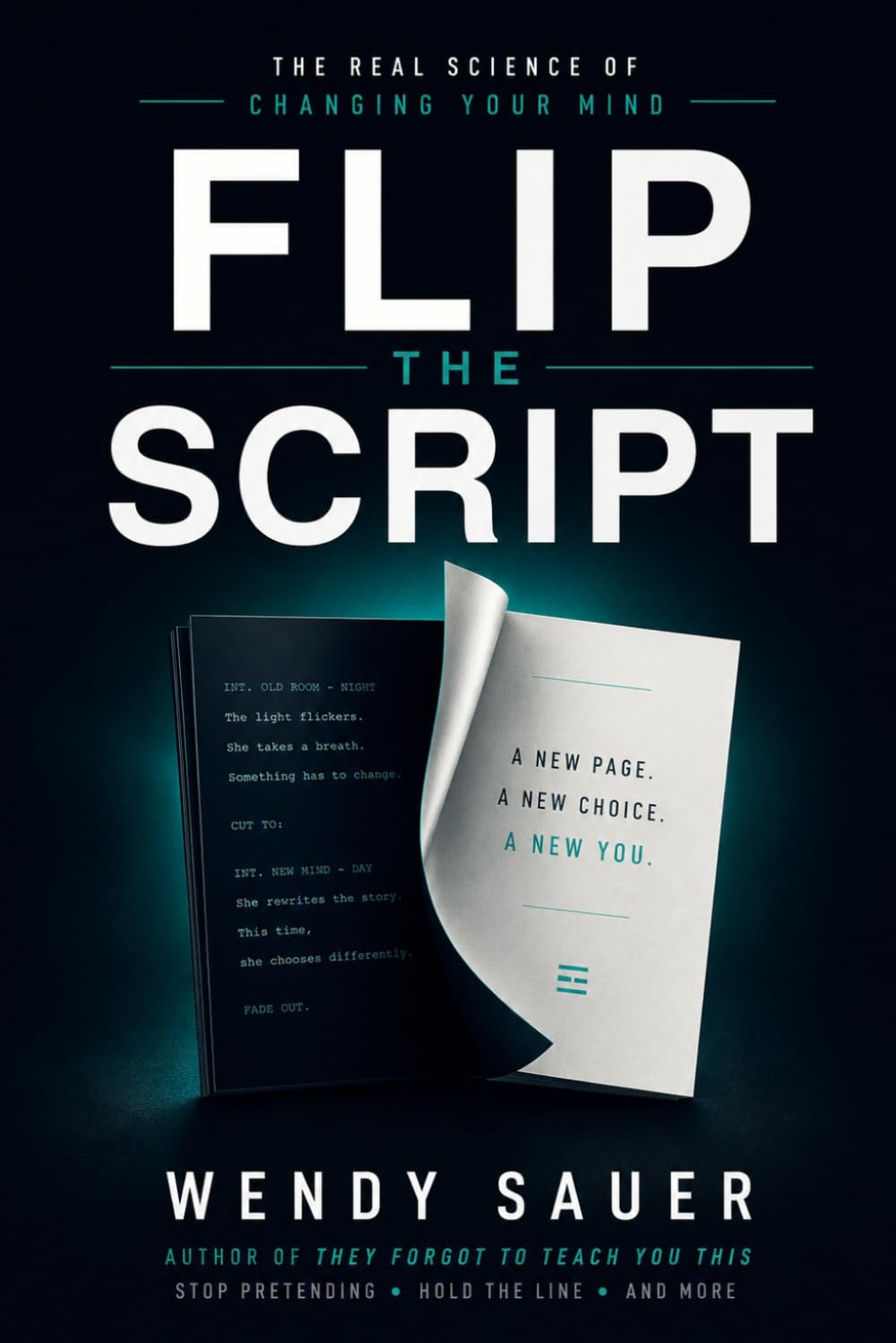 FLIP THE SCRIPT: The Real Science of Changing Your Mind