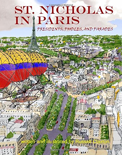 St. Nicholas In Paris: Presidents, Poodles, and Parades
