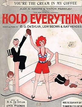 HOLD EVERYTHING! YOU'RE THE CREAM IN MY COFFEE