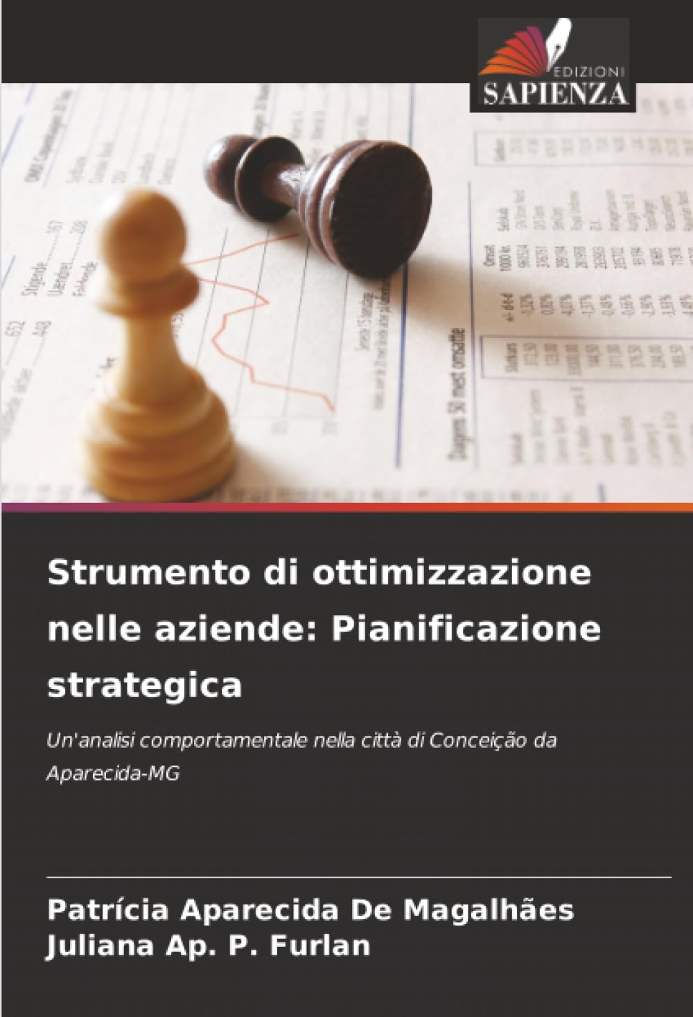 Strumento di ottimizzazione nelle aziende: Pianificazione strategica: Un'analisi comportamentale nella città di Conceição da Aparecida-MG