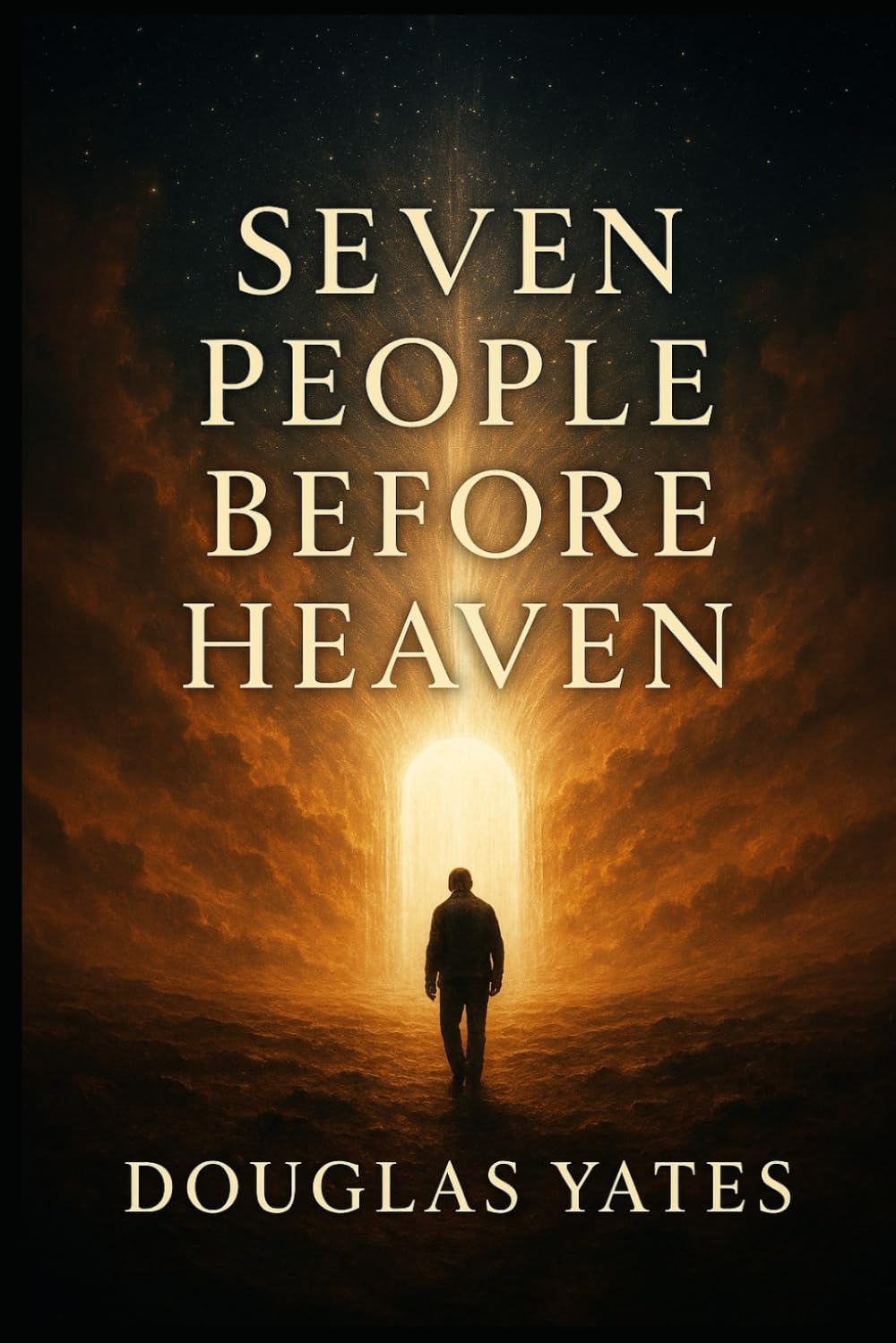 Seven People Before Heaven