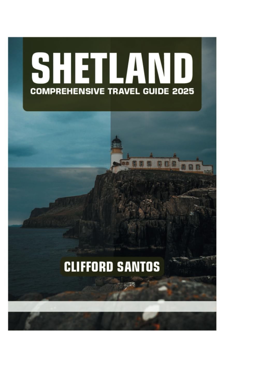 SHETLAND COMPREHENSIVE TRAVEL GUIDE 2025