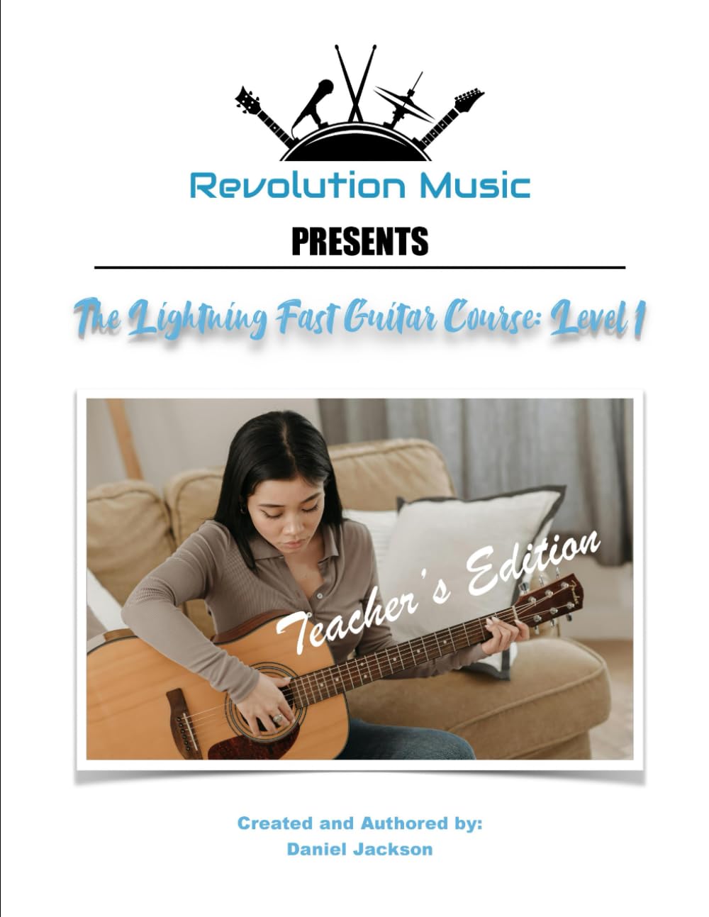 The Lightning Fast Guitar Course: Teacher's Edition