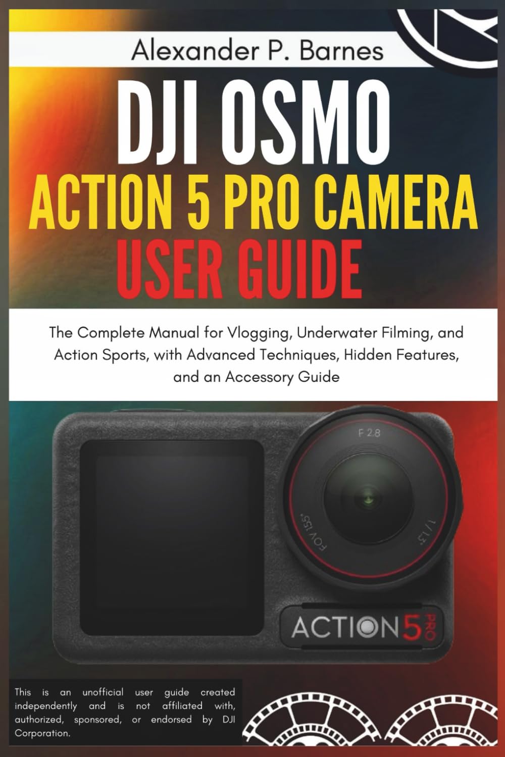 Guide DJI Osmo Action 5 Pro pour filmer le sport extrême et les voyages
