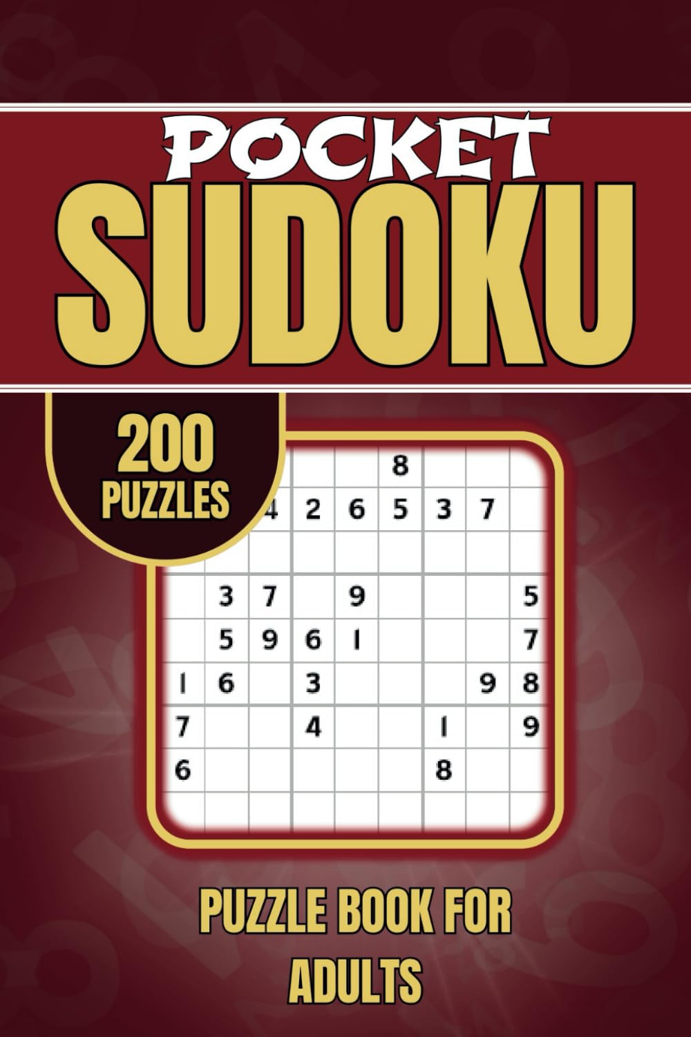 Pocket Sudoku Puzzle Book for Adults: 200 Hard Brain Games in Compact & Travel-Friendly Format