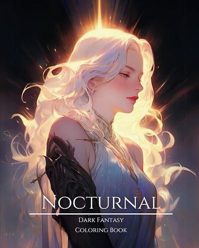 Nocturnal- Dark Fantasy Coloring Book 9: Haunting Portraits of Mystic, Creepy, Enchanting and Gorgeous Women. Magical Witches, Gothic Vampires, ... Ominous Elves and More For Teens and Adults