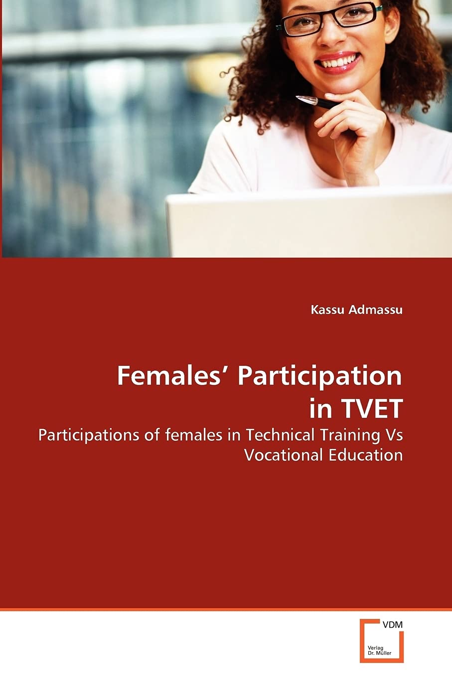 Females' Participation in TVET: Participations of females in Technical Training Vs Vocational Education
