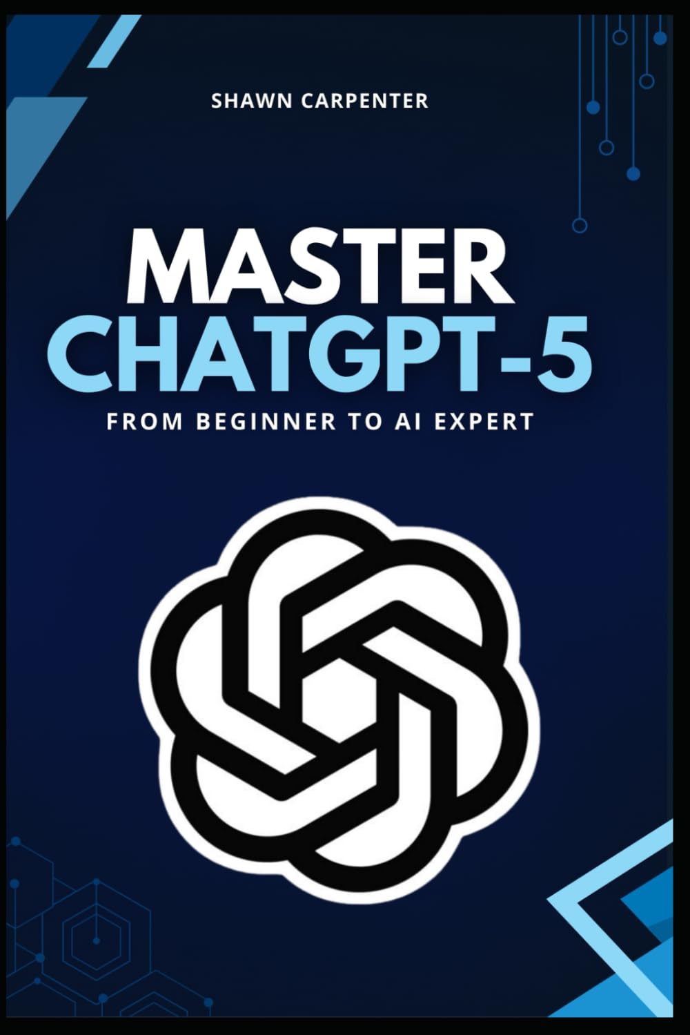 Master ChatGPT-5: From Beginner to AI Expert