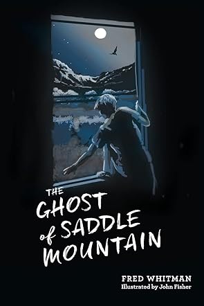 The Ghost of Saddle Mountain