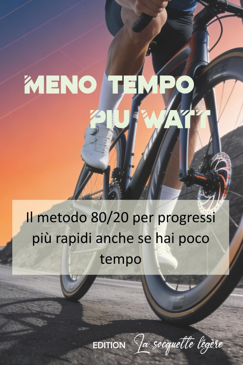 Meno tempo, Piu Watt: Il metodo 80/20 per progressi più rapidi anche se hai poco tempo