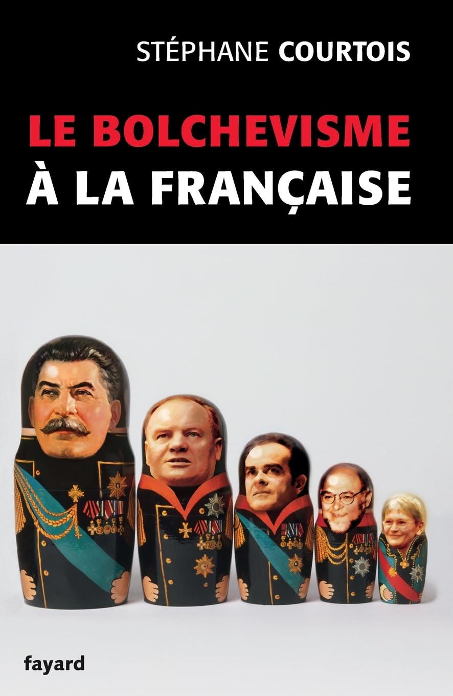 Le bolchevisme a la francaise (Divers Histoire)