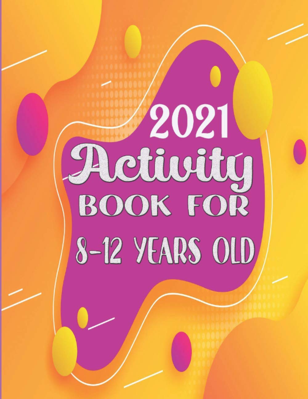 Activity book for 8-12 years old: mixed puzzl book ! Word search, Sudoku, Crossword, Word scramble, coloring pages, Mazes and Draw 8,5”x11” 130 pages