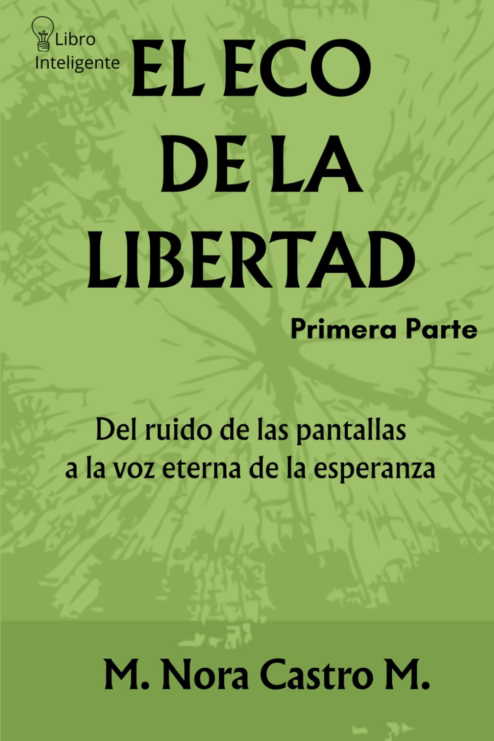 EL ECO DE LA LIBERTAD: Del ruido de las pantallas a la voz eterna de la esperanza