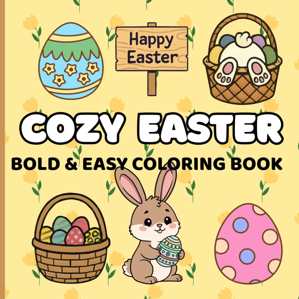Cozy Easter: Bold & Easy Coloring Book