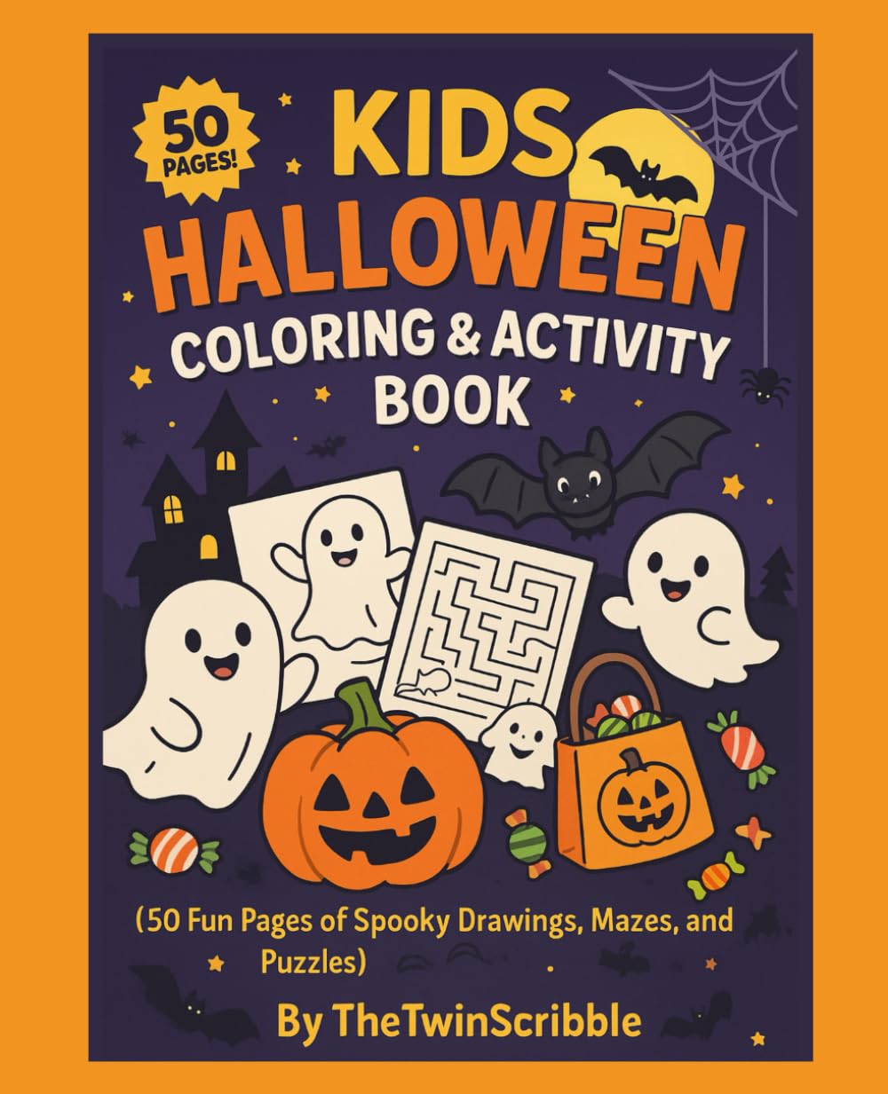 Kids Halloween Coloring & Activity Book:: 50 Fun Pages of Spooky Drawings, Mazes, and Puzzles for Boys and Girls | Halloween Activity Book