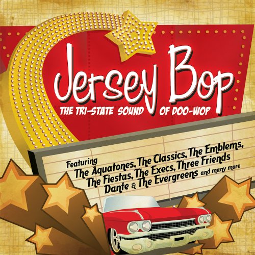 Jersey Bop - The Tri-State Sound Of Doo-Wop