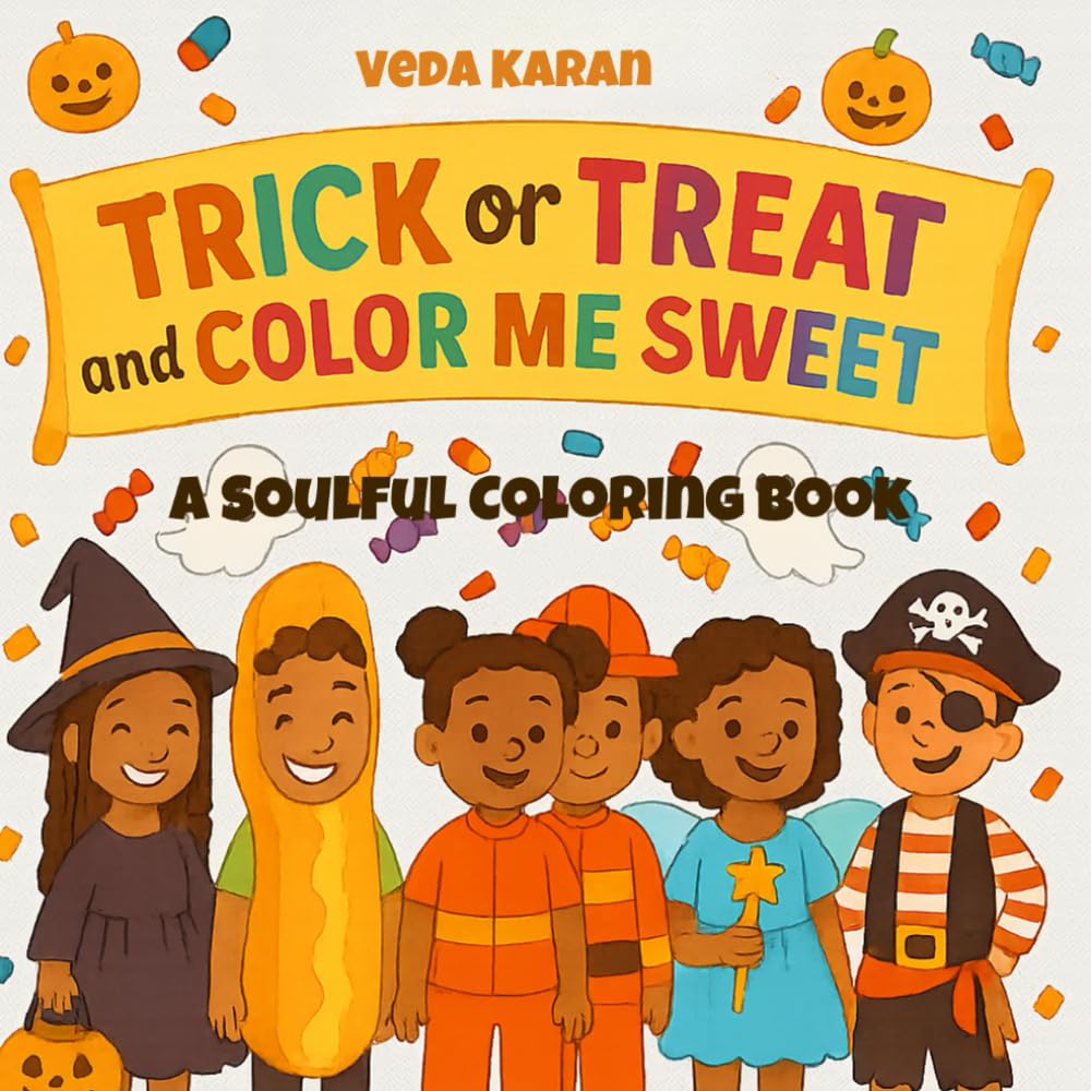 Trick or Treat and Color Me Sweet: A Soulful Halloween Coloring Book