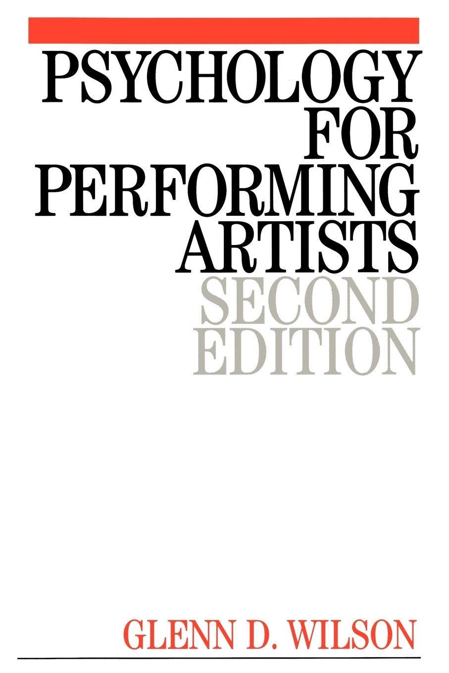 Psychology for Performing Artists 2e: Butterflies and Bouquets