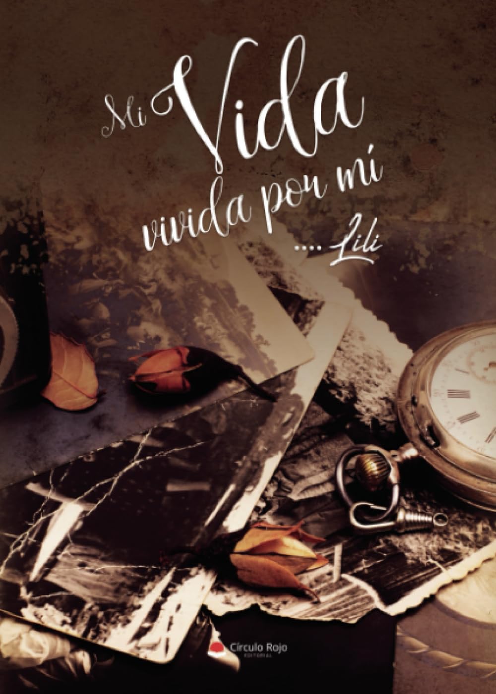 Mi Vida vivida por mí