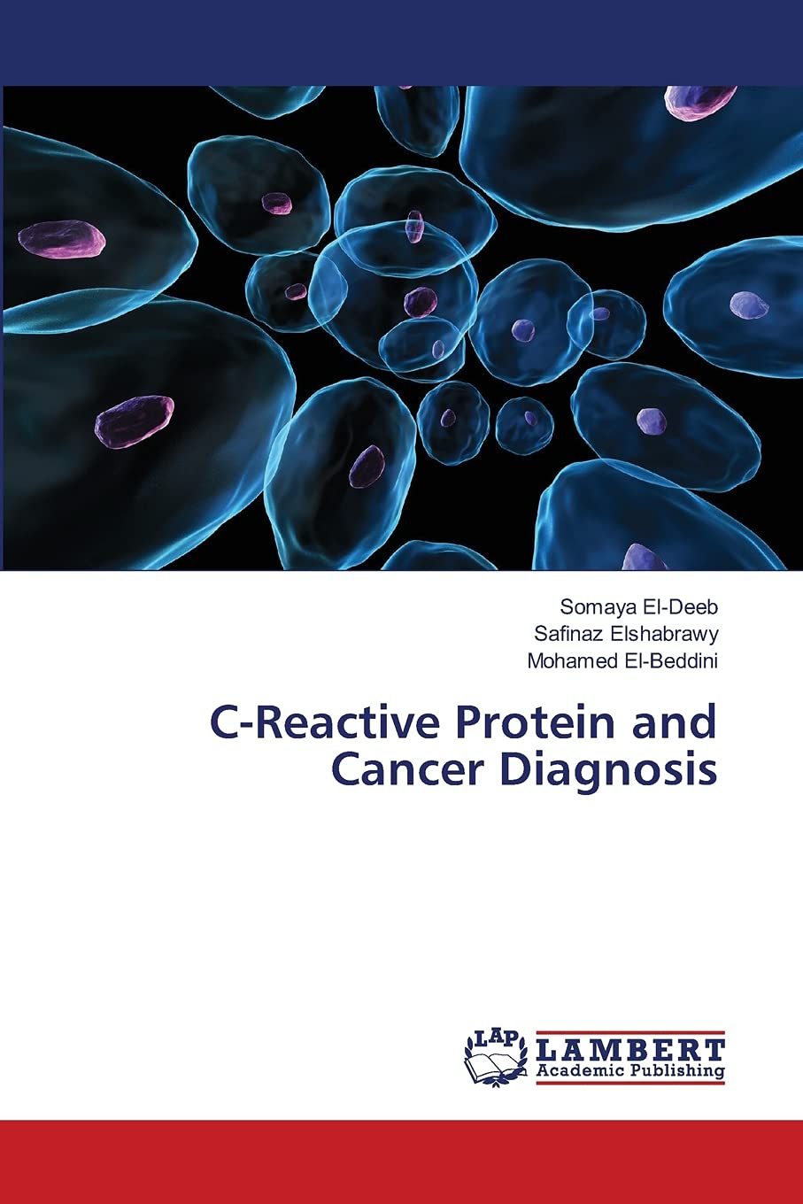 C-Reactive Protein and Cancer Diagnosis Paperback – February 9, 2014