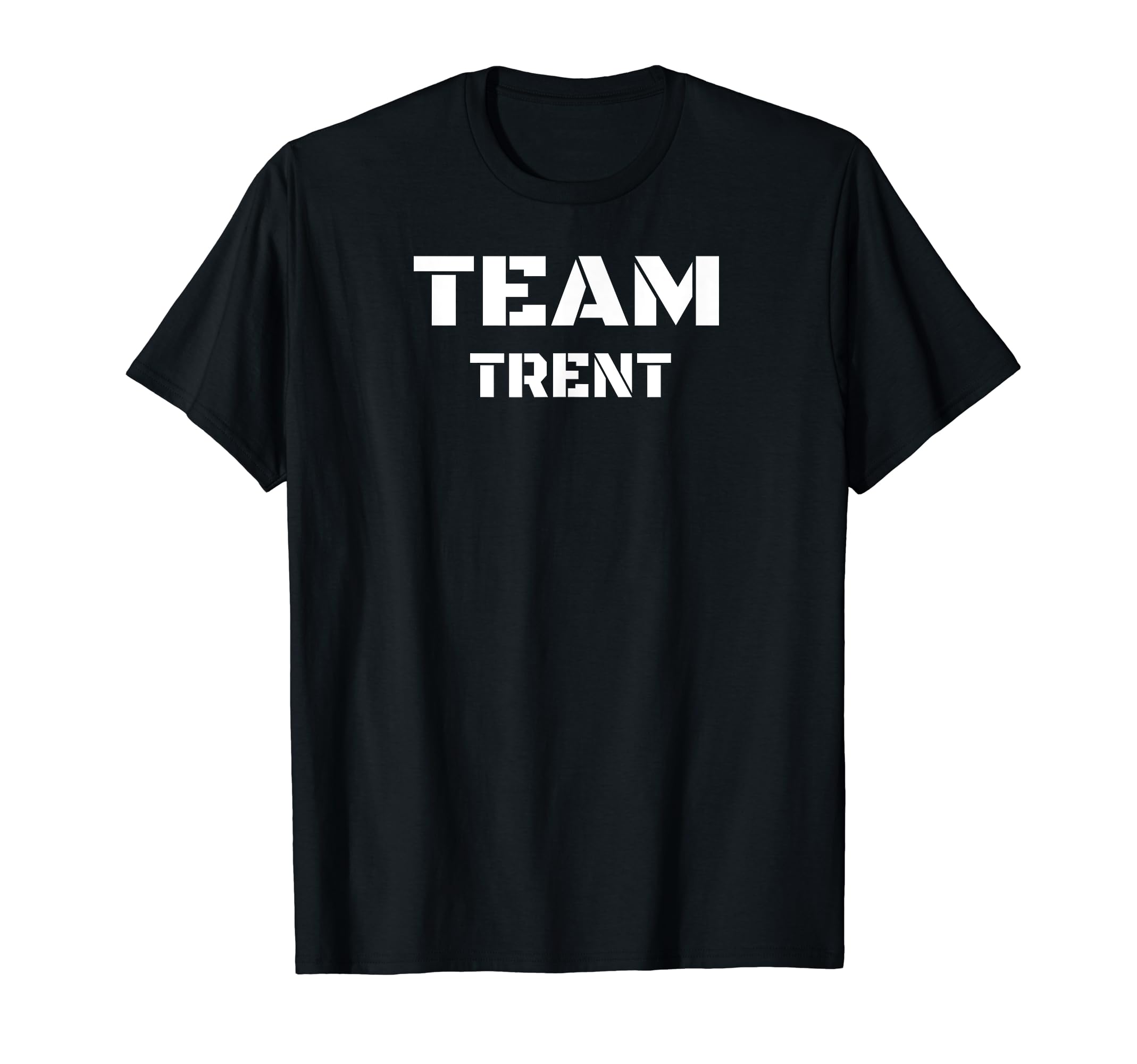 Team Trent Clothing For People Who Like Trent T-Shirt