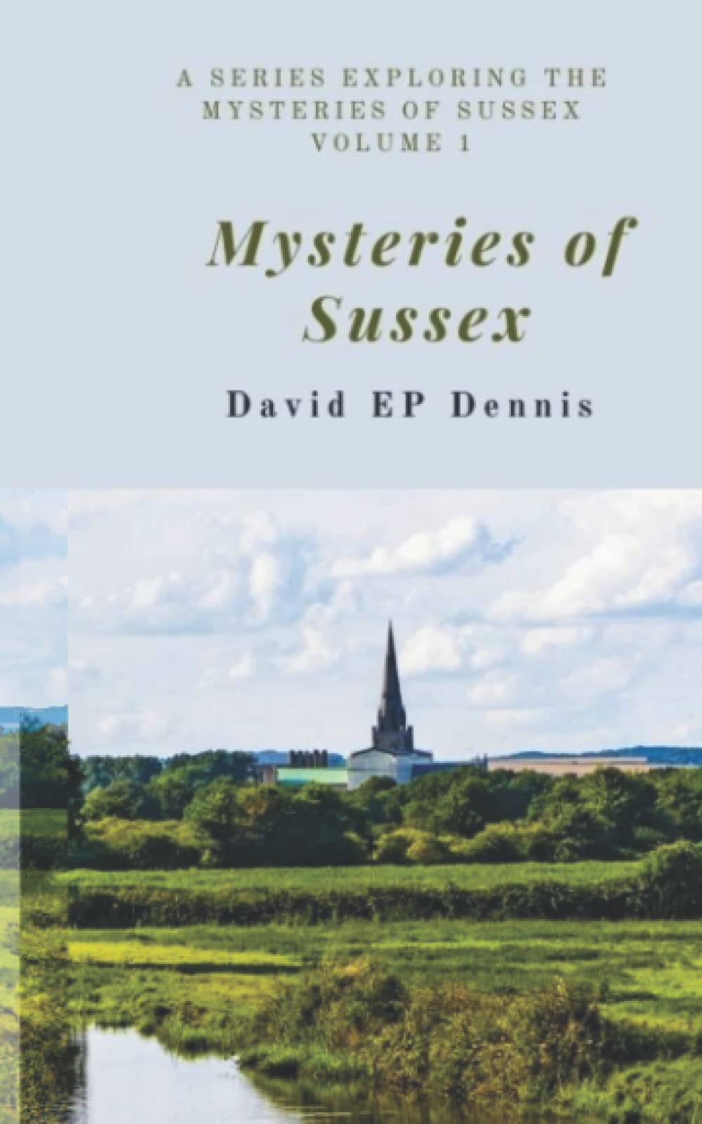 Mysteries of Sussex: Volume 1