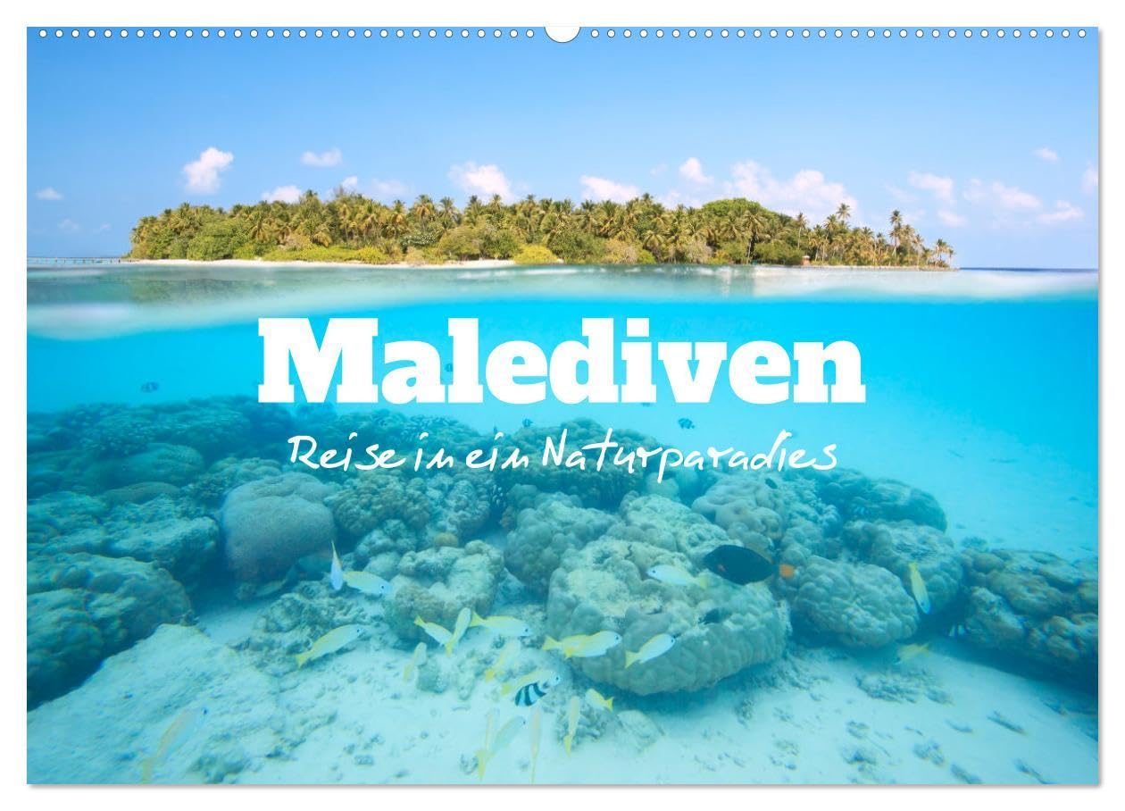 Malediven - Reise in ein Naturparadies (Wandkalender 2026 DIN A2 quer), CALVENDO Monatskalender: Wunderschöne Inseln der Malediven (CALVENDO Natur)