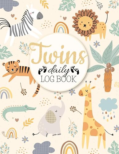 Twins Daily Log Book: Tracker For Newborns To Record Feedings, Diapers, Sleep, Milestones And More. Neutral Design, Double Pages And Easy To Use.