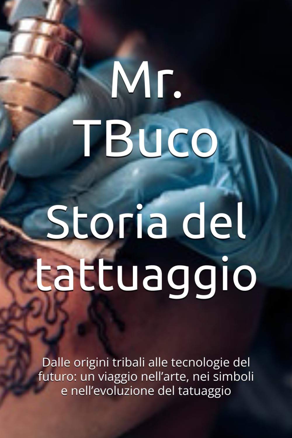 Storia del tattuaggio: Dalle origini tribali alle tecnologie del futuro: un viaggio nell’arte, nei simboli e nell’evoluzione del tatuaggio