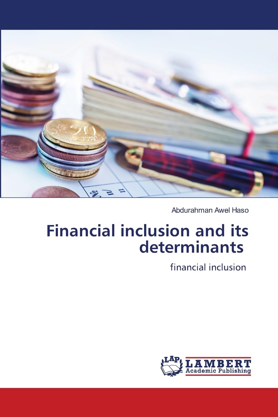 Financial inclusion and its determinants: financial inclusion