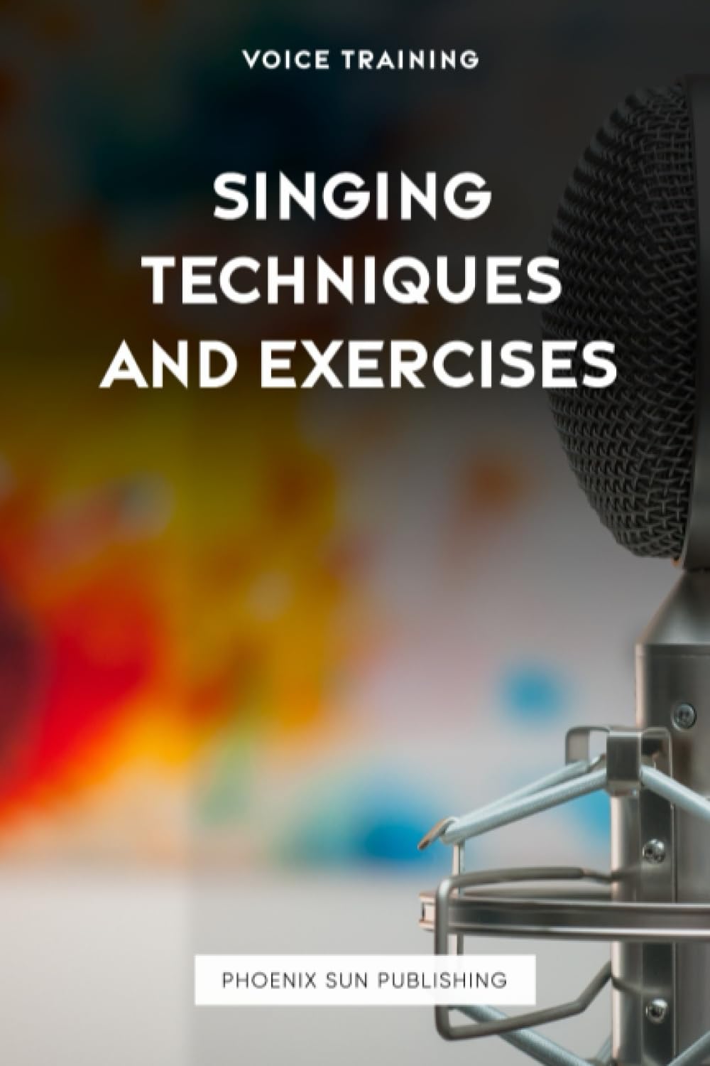 Voice Training: Singing Techniques & Exercises