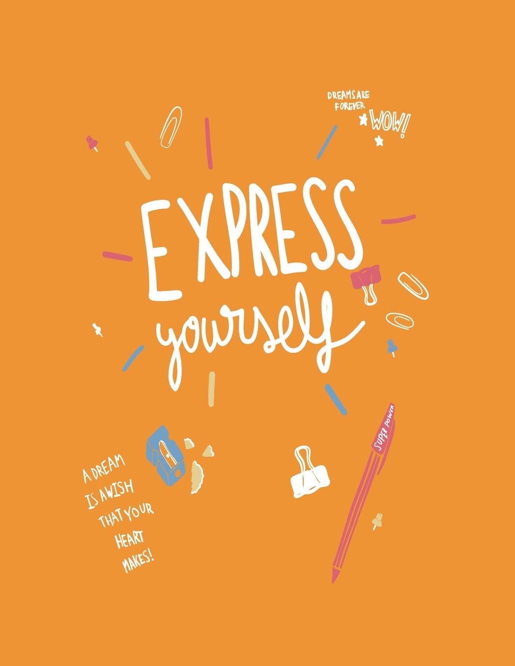 Express yourself: Express yourself on orange cover and Dot Graph Line Sketch pages, Extra large (8.5 x 11) inches, 110 pages, White paper, Sketch, Draw and Paint