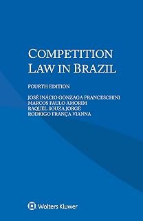 Competition Law in Brazil (IEL Competition Law)