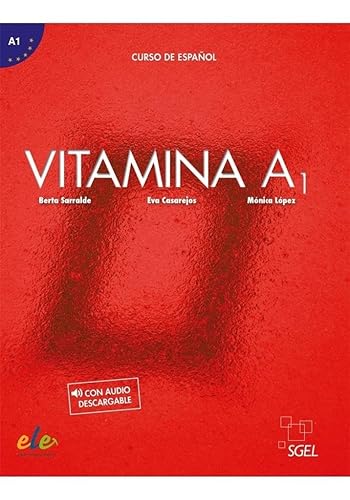 Vitamina A1 - Libro del alumno + online audio + digital: Curso de Espanol con audio descargable