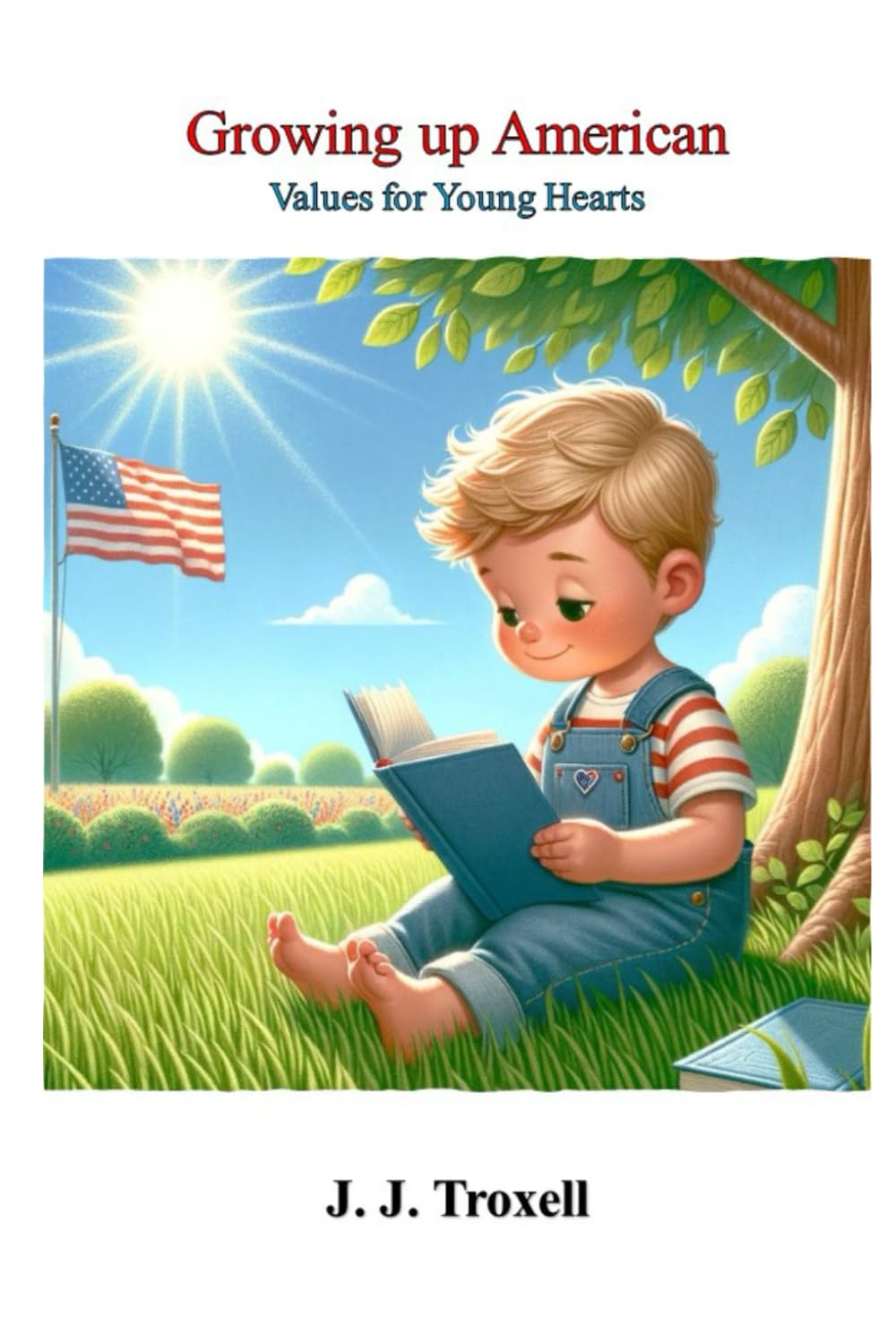 Growing Up American: Values for Young Hearts