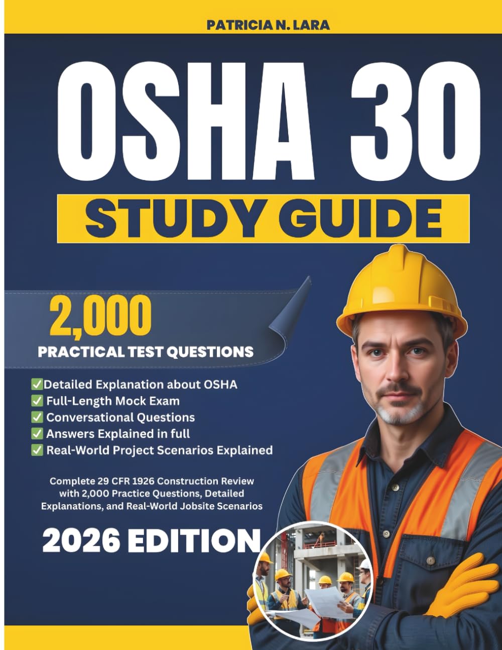 OSHA 30 STUDY GUIDE 2026: Complete 29 CFR 1926 Construction Review with 2,000 Practice Questions, Detailed Explanations, and Real- World Jobsite Scenarios