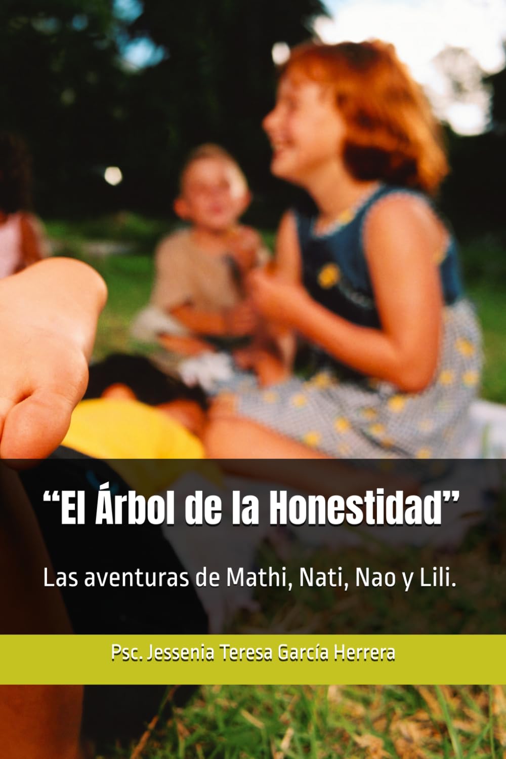 “El Árbol de la Honestidad”: Las aventuras de Mathi, Nati, Nao y Lili.