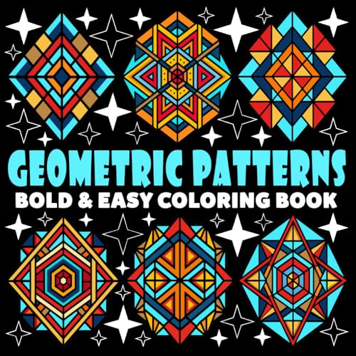 Geometric Patterns Coloring Book | Bold and Easy Coloring Book: 70 Pages - 8.5" x 8.5" - For Mandala Lovers (Bold & Easy Coloring Book Series)