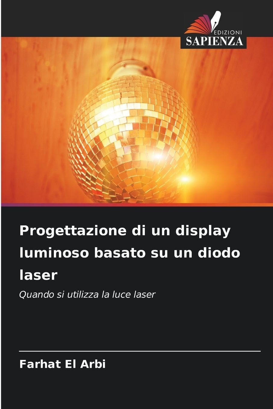Progettazione di un display luminoso basato su un diodo laser: Quando si utilizza la luce laser