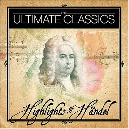 Highlights of Handel [Audio CD] Handel