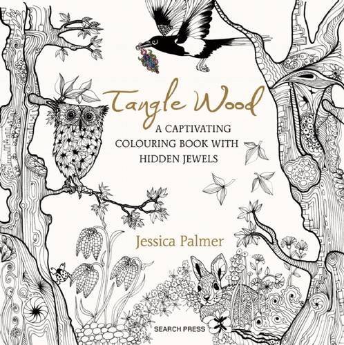 [Tangle Wood: A Captivating Colouring Book With Hidden Jewels] [By: Palmer, Jessica] [September, 2015]