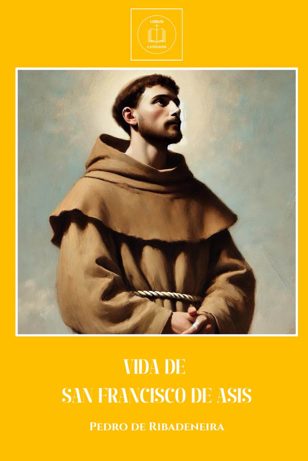 VIDA DE SAN FRANCISCO DE ASIS
