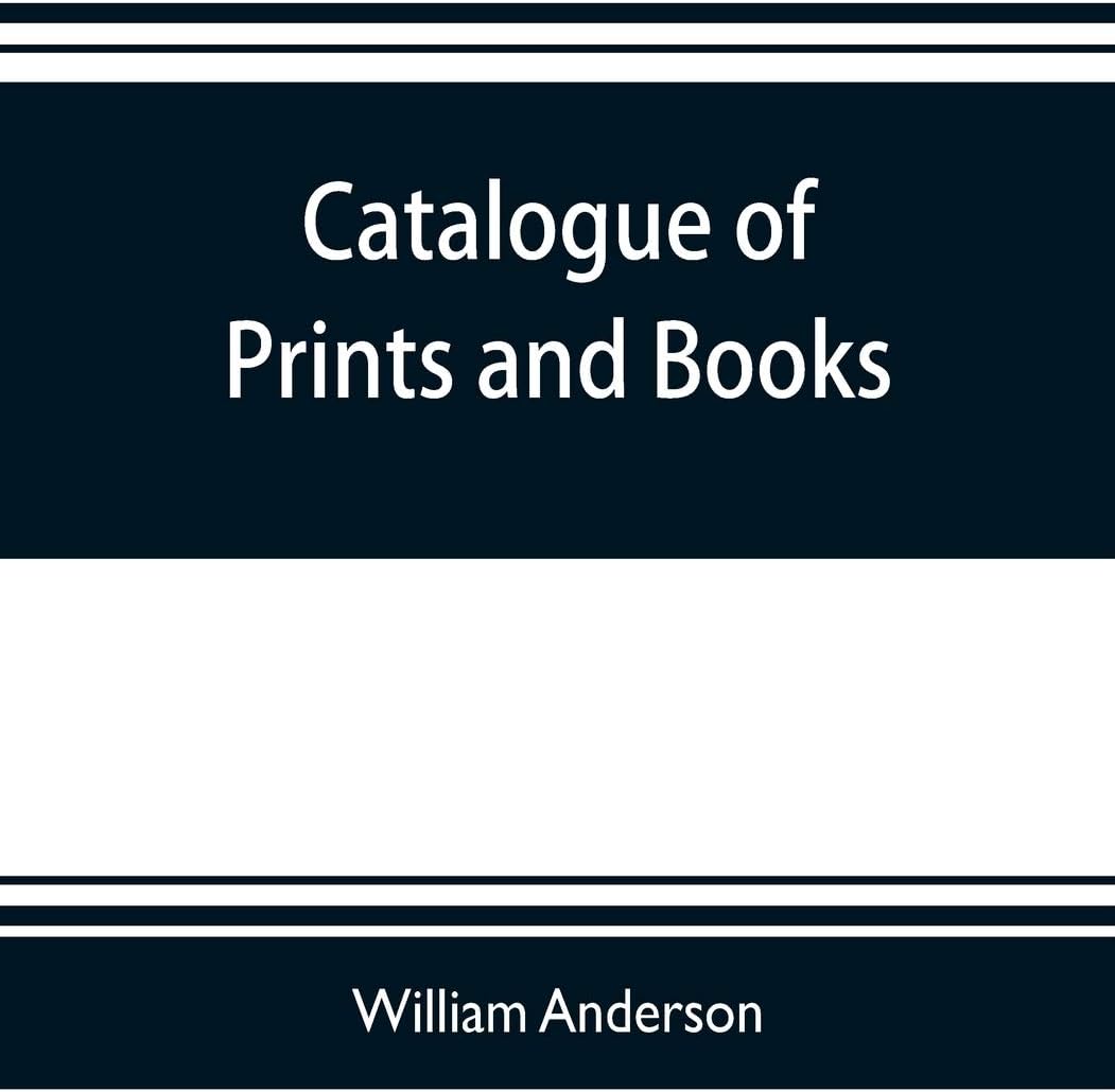 Catalogue of prints and books, illustrating the history of engraving in Japan. Exhibited in 1888